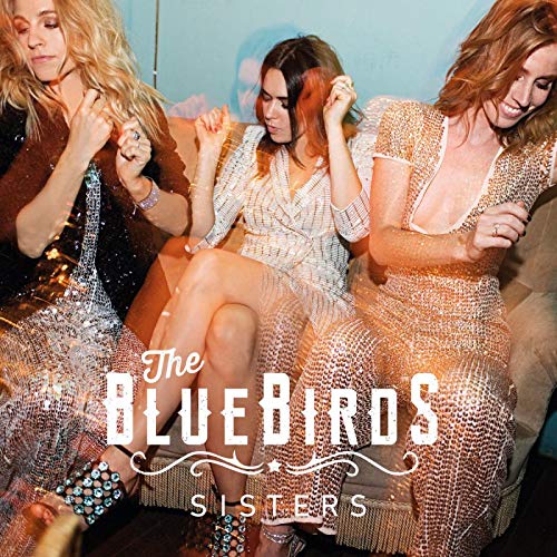 "Album cover: three women in sparkly dresses, 'The Bluebirds Sisters' text overlay."