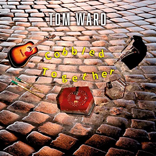 CD cover for Tom Ward’s “Cobbled Together” with instruments on cobblestones.