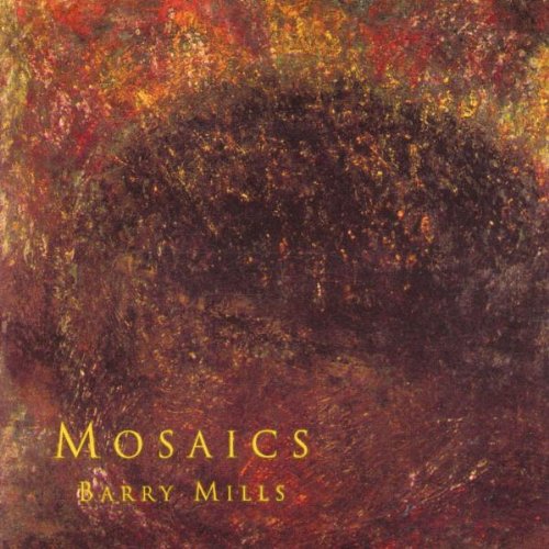 "Mosaics by Barry Mills, Volume 3, abstract landscape painting on CD cover."