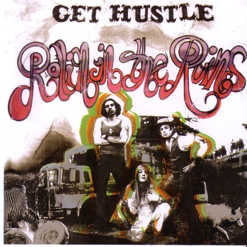 "Album cover with three people and a vintage car, titled 'Get Hustle Rollin In The Ruins'."