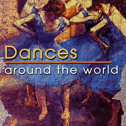 CD cover for "Dances Around the World" featuring dancers in motion.
