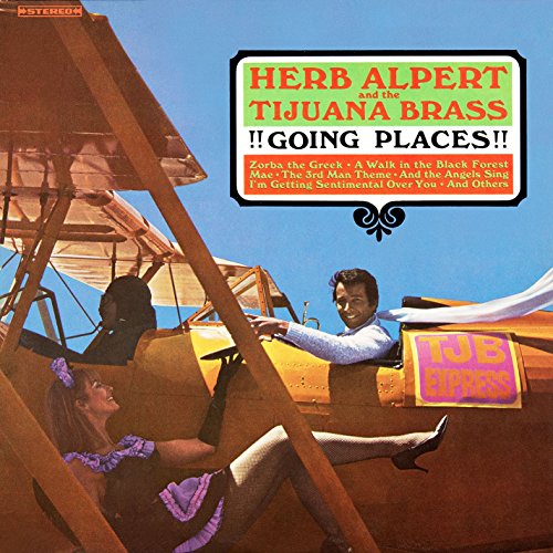 Album cover: Herb Alpert & the Tijuana Brass, “Going Places,” with a biplane.