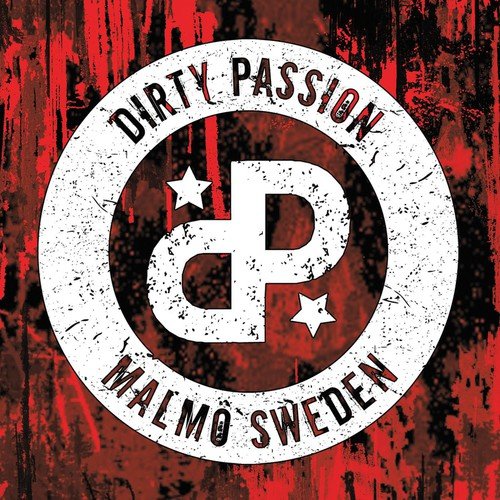 White circle with "Dirty Passion" text and "DP" logo on red distressed background.
