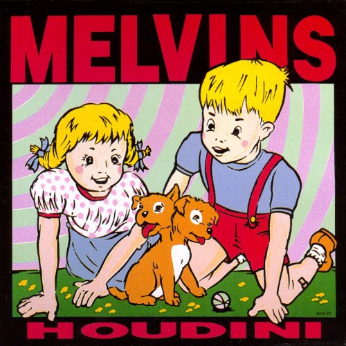 "Album cover art: cartoon children and dogs, with 'Melvins' and 'Houdini' in red text."