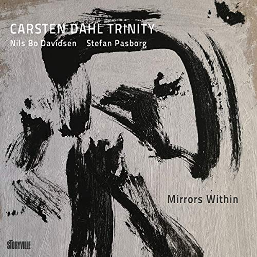 Album cover for Carsten Dahl Trinity’s “Mirrors Within” with black brushstrokes.