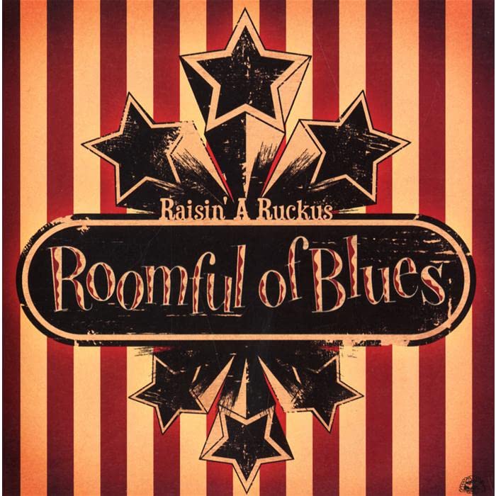 Album cover for Roomful of Blues’ “Raisin’ A Ruckus” with stars.