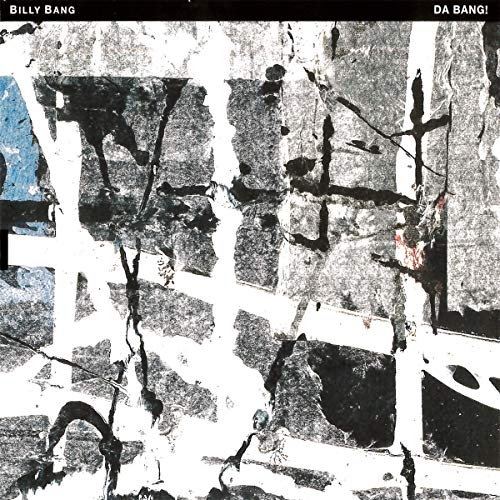 CD cover for "Bang Billy - Da Bang!" with abstract black and white art.