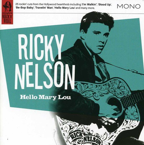 "CD cover with Ricky Nelson holding a guitar, titled 'Hello Mary Lou'."