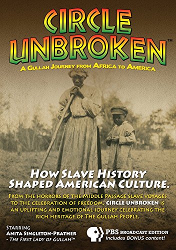 DVD cover for "Circle Unbroken," featuring historical Gullah people.
