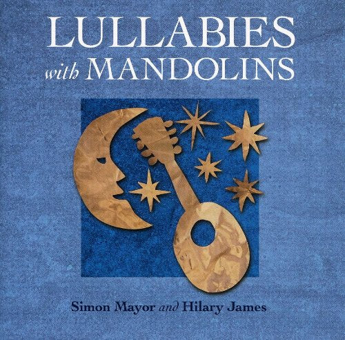 "Lullabies with Mandolins" CD cover featuring a mandolin, moon, and stars on blue background.