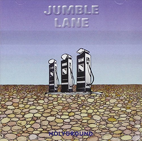 "Album cover featuring three gas pumps on a rocky surface, with 'Jumble Lane' and 'Holyground' text."
