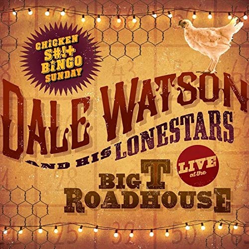 Dale Watson album cover with chicken, text, and string lights.