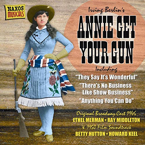 CD cover for "Annie Get Your Gun" featuring a woman in western attire.