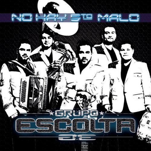 CD cover for “No Hay 5To Malo” featuring Grupo Escolta musicians.