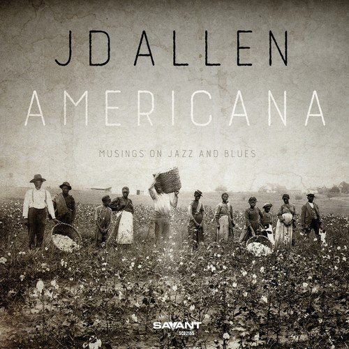 "CD cover with sepia-toned image of people in a cotton field, 'JD ALLEN AMERICANA' text."