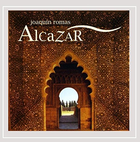 "CD cover with ornate archway and courtyard view, titled 'AlcaZAR' by Joaquin Romas."