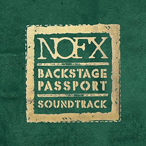 NOFX “Backstage Passport Soundtrack” vinyl album cover, gold text on green.
