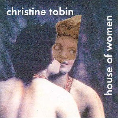 CD cover for Christine Tobin’s “House Of Women” featuring a masked figure.
