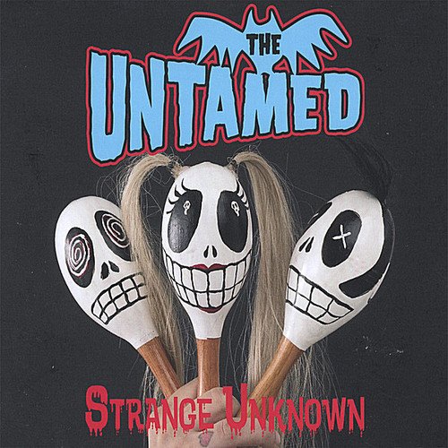 CD cover: "Untamed" with skull-faced maracas and dripping text.