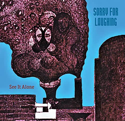 "CD album cover with abstract sculpture and blue background, titled 'Sorry For Laughing - See It Alone'."