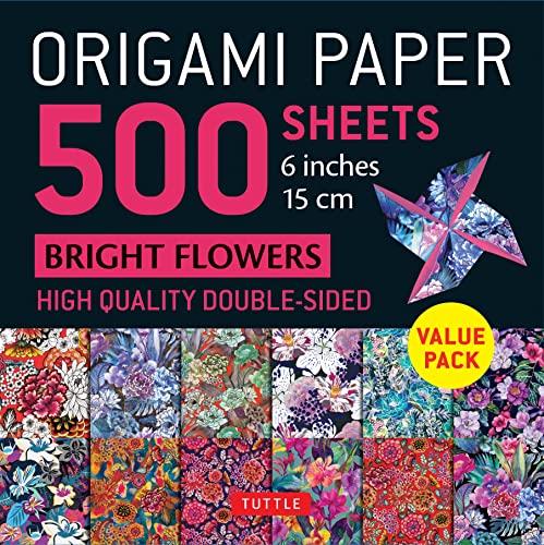 Origami Paper 500 sheets Bright Flowers 6" (15 cm): Double-sided Origami Sheets With 12 Different Designs, Instructions for 5 Projects Included