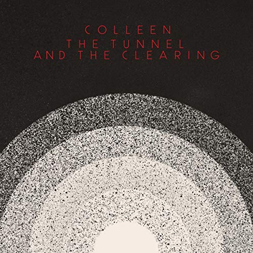 CD cover for Colleen’s “The Tunnel and the Clearing” with abstract art.