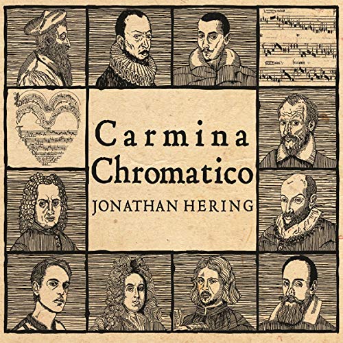 CD cover for "Carmina Chromatico" by Jonathan Hering, with sketched portraits.