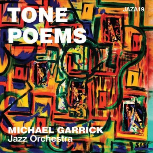 "Album cover with abstract, multicolored painting and white text 'Tone Poems' and 'Michael Garrick Jazz Orchestra'."