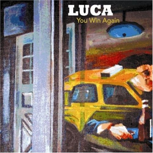 CD cover for Luca’s “You Win Again” featuring a yellow taxi and cityscape.