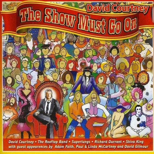 "Album cover art for 'The Show Must Go On' by David Courtney, featuring a colorful cartoon illustration."