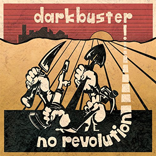 Album cover for Darkbuster's No Revolution featuring stylized figures with tools in a desert.