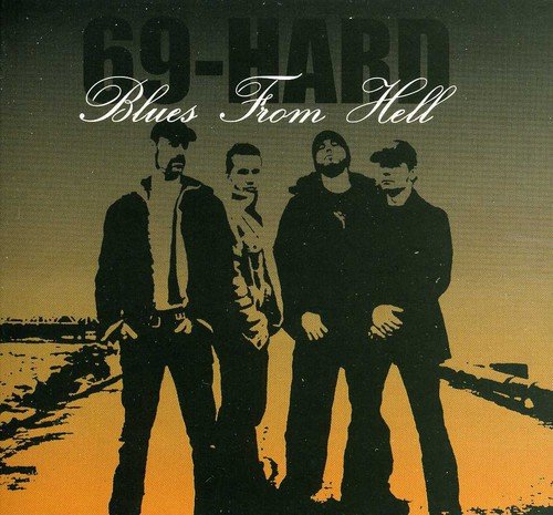 CD cover for "69 Hard - Blues from Hell" featuring four silhouetted men.