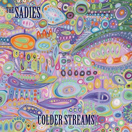 CD cover for The Sadies’ “Colder Streams” with colorful, abstract painting.