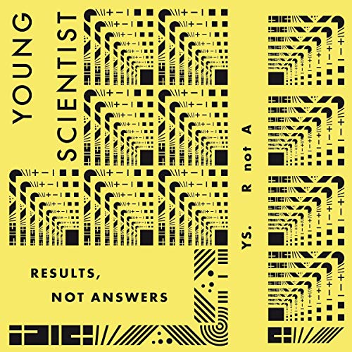 Yellow CD cover with black geometric patterns and text "YOUNG SCIENTIST" and "RESULTS, NOT ANSWERS".