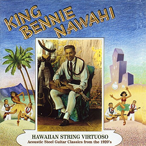 CD cover featuring King Bennie Nawahi playing Hawaiian steel guitar.