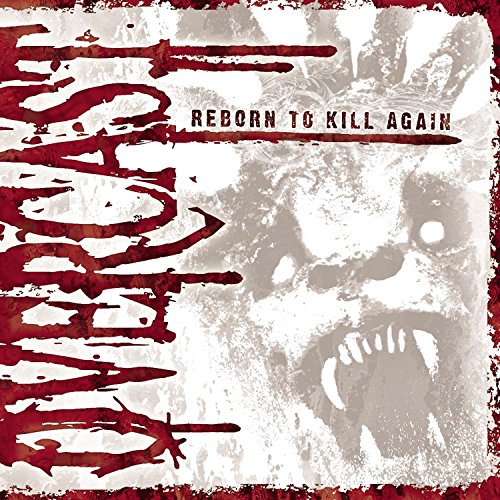 Album cover with a screaming skull and red, blood-like splatters and text "Reborn to Kill Again".