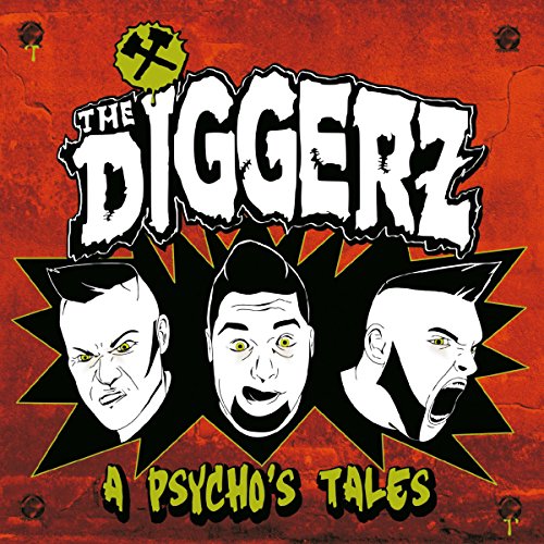 Album cover for "Diggerz, The - A Psycho's Tales" with three illustrated faces.