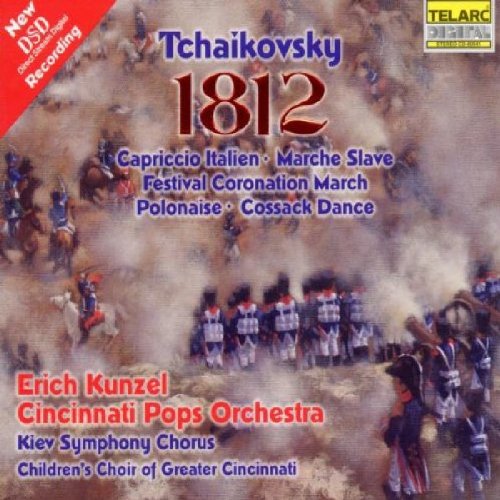The image is a CD cover for the album "Tchaikovsky 1812" by Erich Kunzel and the Cincinnati Pops Orchestra. * The title of the album is prominently displayed in large red and blue text at the top center of the image, with the subtitle "Capriccio Italien • Marche Slave Festival Coronation March Polonaise • Cossack Dance" written below it in smaller blue text. * In the top-left corner, a red banner features white