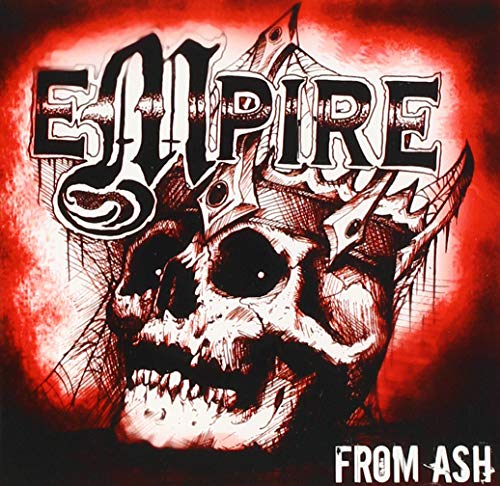 "Album cover with a skull wearing a crown, red and black background, 'EMPIRE' and 'FROM ASH' text."