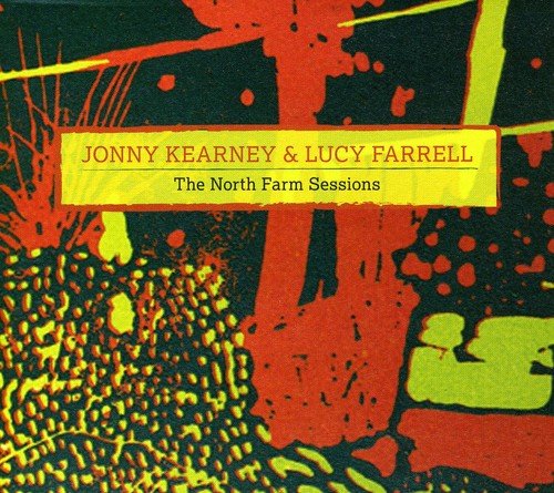 CD cover for "The North Farm Sessions" by Jonny Kearney & Lucy Farrell.