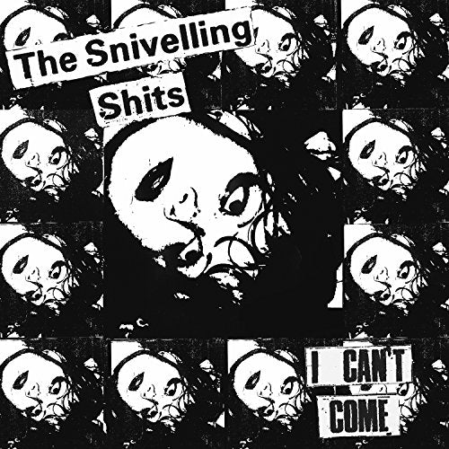 Black and white collage of a baby's face with text: "The Snivelling Shits," "I Can't Come".