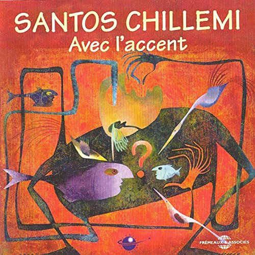 CD cover for Santos Chillemi’s “Avec L’accent” with abstract orange artwork.