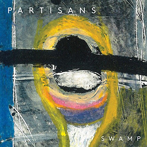 "Album cover with abstract face artwork, 'PARTISANS' and 'SWAMP' text."