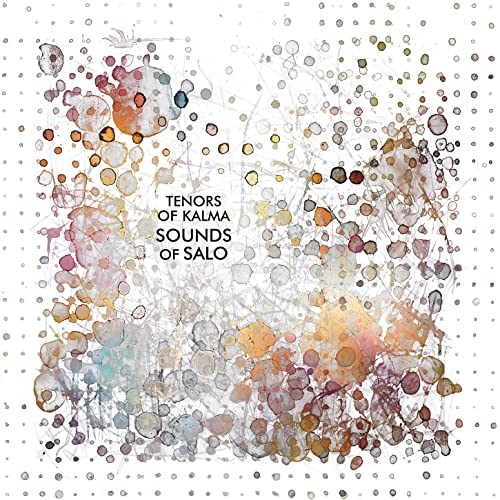Vinyl album cover for Tenors of Kalma – “Sounds of Salo”, abstract paint splatters.