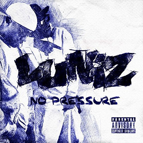"Album cover art featuring two men, with 'Luniz' and 'No Pressure' text, and a parental advisory logo."