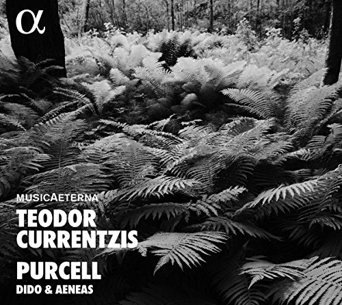Black-and-white forest image with ferns and text "Teodor Currentzis Purcell Dido & Aeneas".