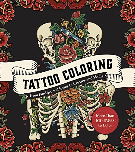 Tattoo Coloring: From Pin-Ups and Roses to Sailors and Skulls (Chartwell Coloring Books)