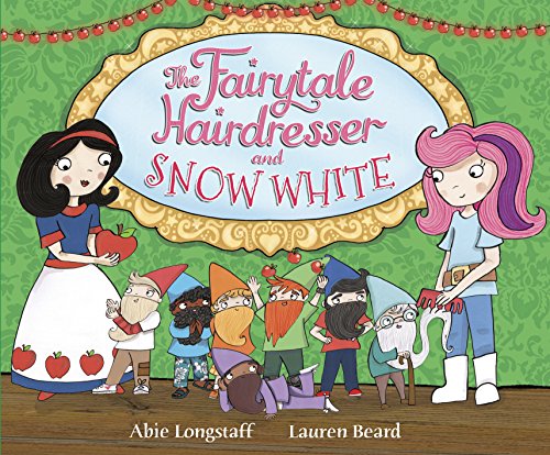 The Fairytale Hairdresser and Snow White: 4 (The Fairytale Hairdresser, 4)