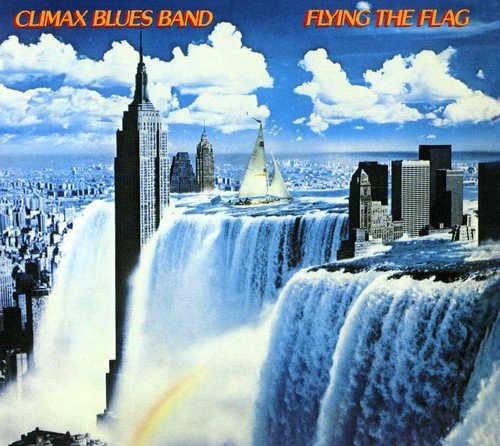 Album cover with waterfall and cityscape, titled "Climax Blues Band - Flying the Flag".