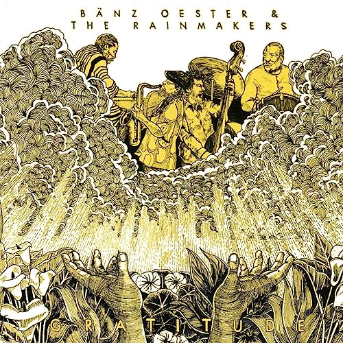 CD cover for "Gratitude" by Bänz Oester & The Rainmakers, illustrated with musicians.